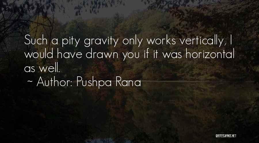 Rana Quotes By Pushpa Rana