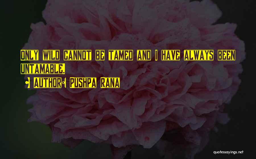 Rana Quotes By Pushpa Rana