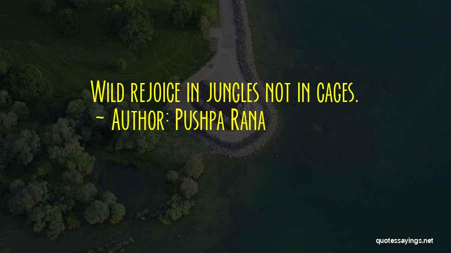 Rana Quotes By Pushpa Rana