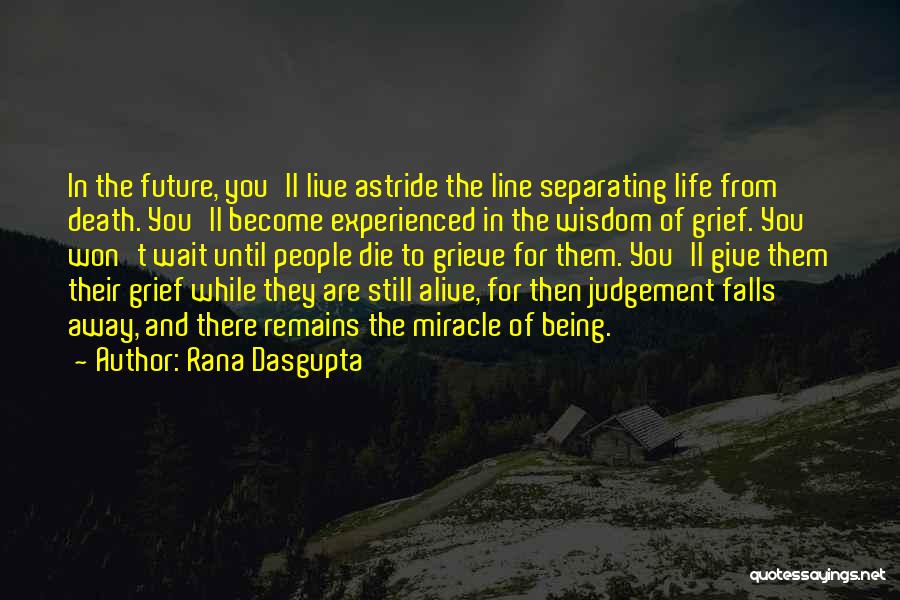 Rana Quotes By Rana Dasgupta