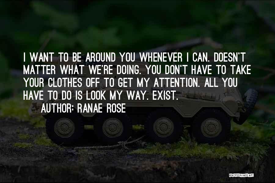 Ranae Rose Quotes 447703