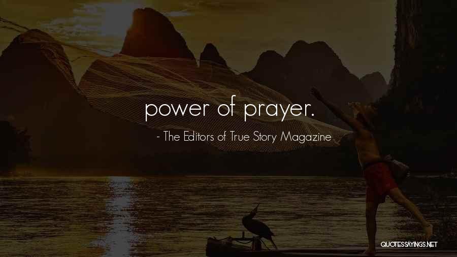 Ranajit Chaudhury Quotes By The Editors Of True Story Magazine