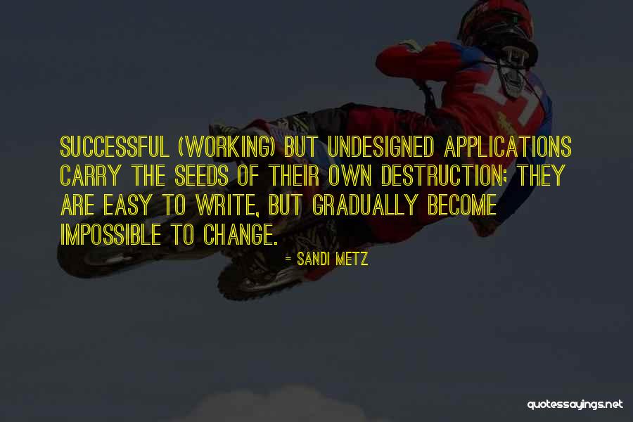 Ranajoy Basu Quotes By Sandi Metz Ranajoy Basu Quotes By Sandi Metz