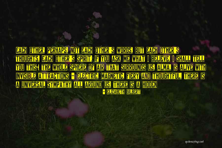 Ranariddh And Wife Quotes By Elizabeth Gilbert Ranariddh And Wife Quotes By Elizabeth Gilbert