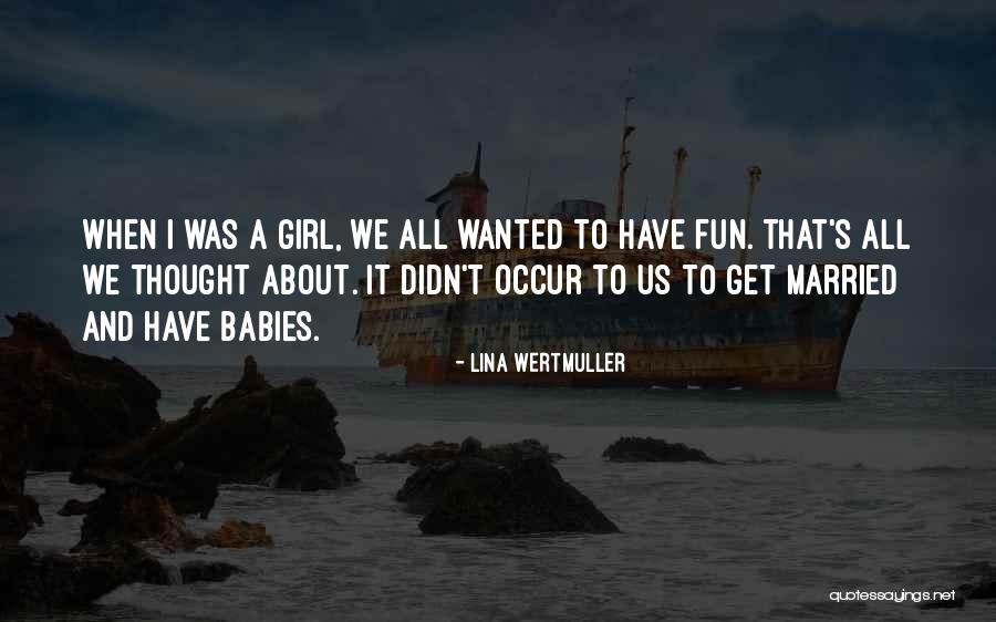 Ranariddh And Wife Quotes By Lina Wertmuller Ranariddh And Wife Quotes By Lina Wertmuller