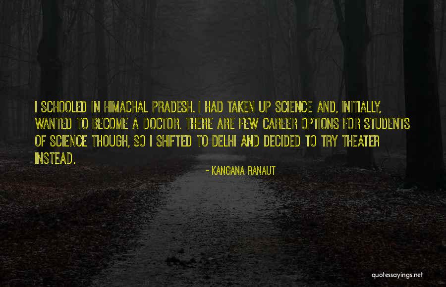 Ranaut Kangana Quotes By Kangana Ranaut Ranaut Kangana Quotes By Kangana Ranaut