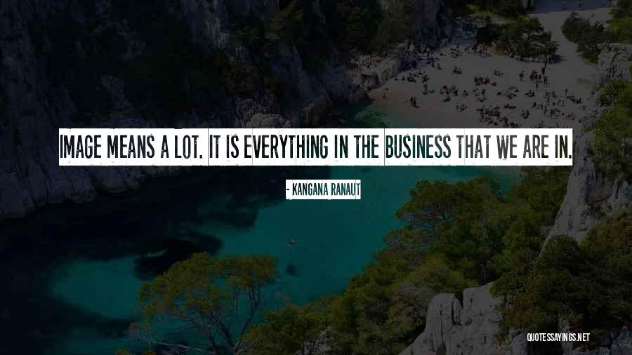 Ranaut Kangana Quotes By Kangana Ranaut Ranaut Kangana Quotes By Kangana Ranaut