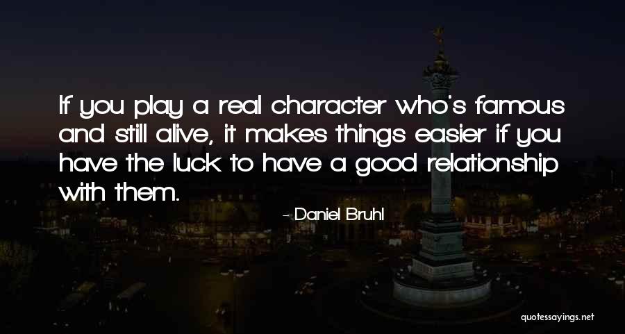 Ranauts Quotes By Daniel Bruhl Ranauts Quotes By Daniel Bruhl