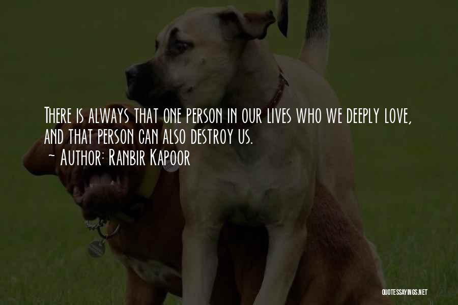 Ranbir Kapoor Love Quotes By Ranbir Kapoor