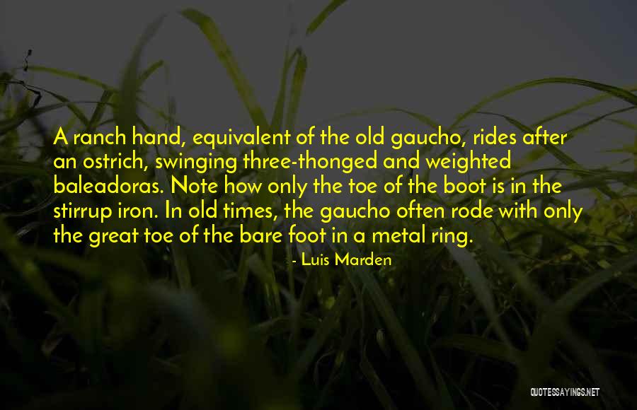 Ranch Hand Quotes By Luis Marden Ranch Hand Quotes By Luis Marden