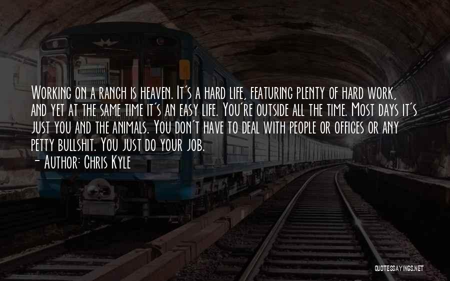 Ranch Quotes By Chris Kyle