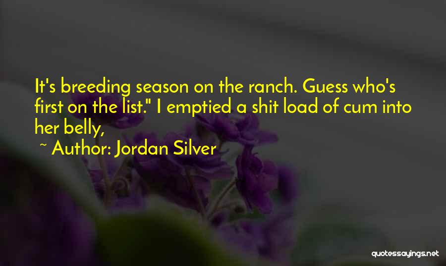 Ranch Quotes By Jordan Silver