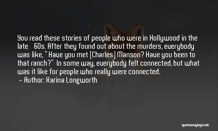 Ranch Quotes By Karina Longworth