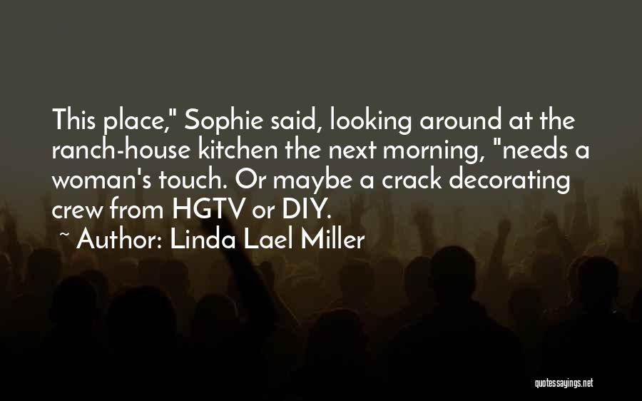 Ranch Quotes By Linda Lael Miller