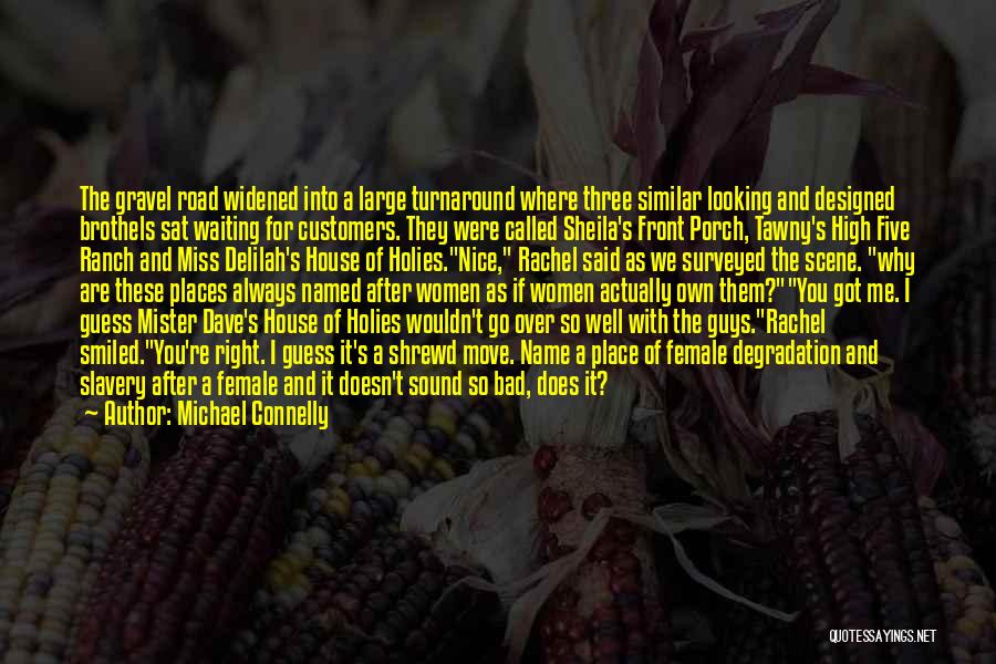 Ranch Quotes By Michael Connelly