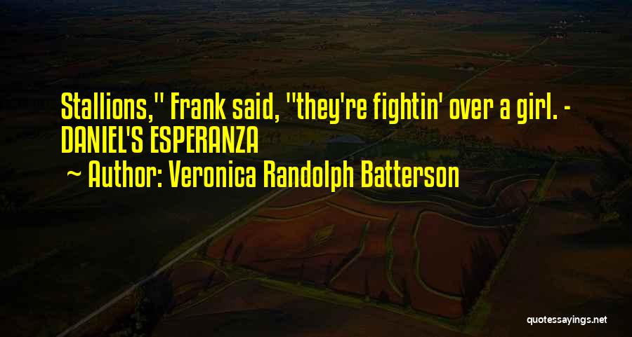 Ranch Quotes By Veronica Randolph Batterson