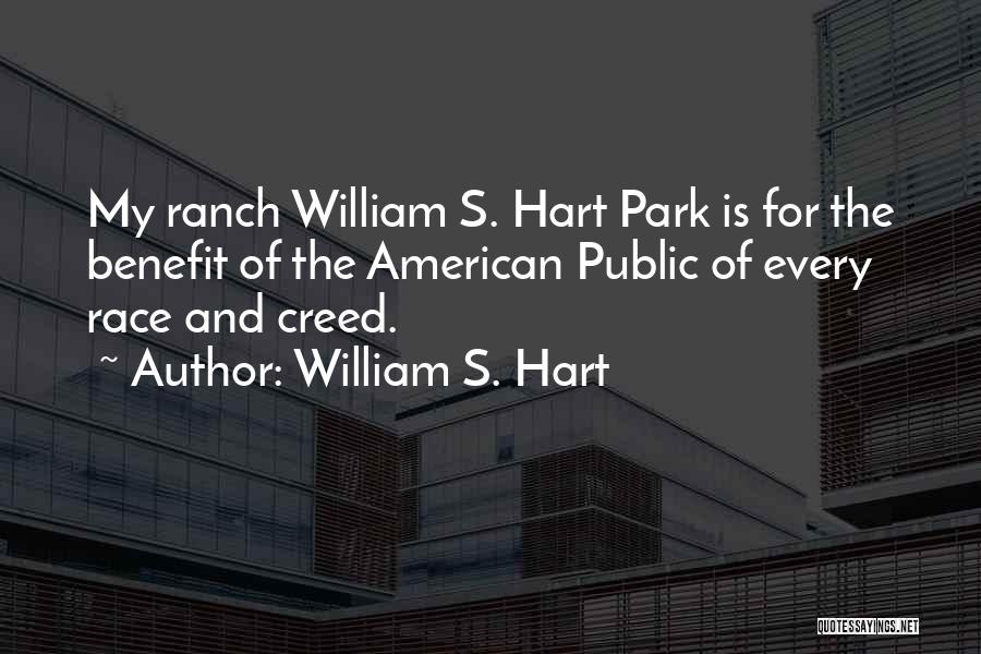 Ranch Quotes By William S. Hart