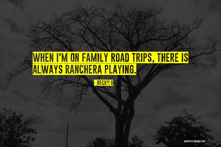 Ranchera Quotes By Becky G