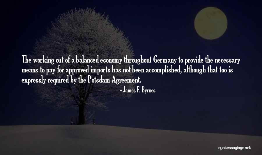 Rancheros Sauce Quotes By James F. Byrnes Rancheros Sauce Quotes By James F. Byrnes