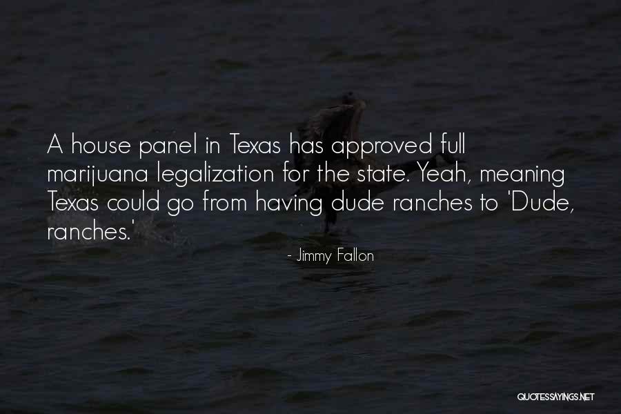 Ranches Quotes By Jimmy Fallon Ranches Quotes By Jimmy Fallon
