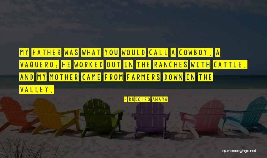 Ranches Quotes By Rudolfo Anaya Ranches Quotes By Rudolfo Anaya