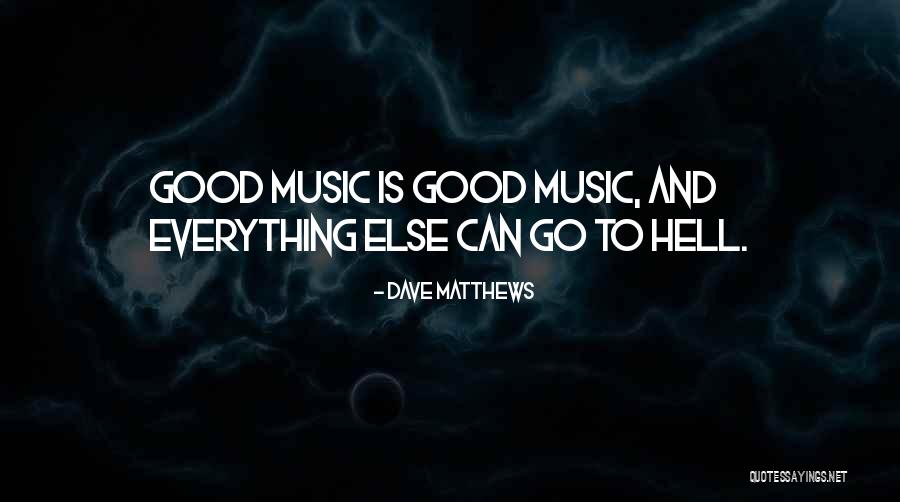 Ranchie Music Quotes By Dave Matthews Ranchie Music Quotes By Dave Matthews