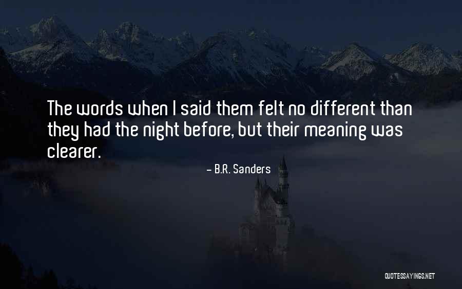 Ranchland Hills Quotes By B.R. Sanders Ranchland Hills Quotes By B.R. Sanders