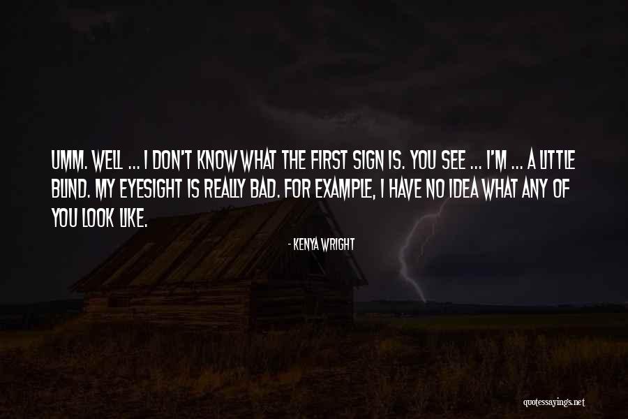 Ranchland Outfitters Quotes By Kenya Wright
