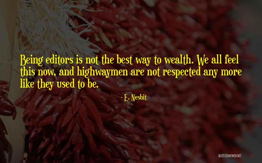 Ranchmen Motel Quotes By E. Nesbit Ranchmen Motel Quotes By E. Nesbit