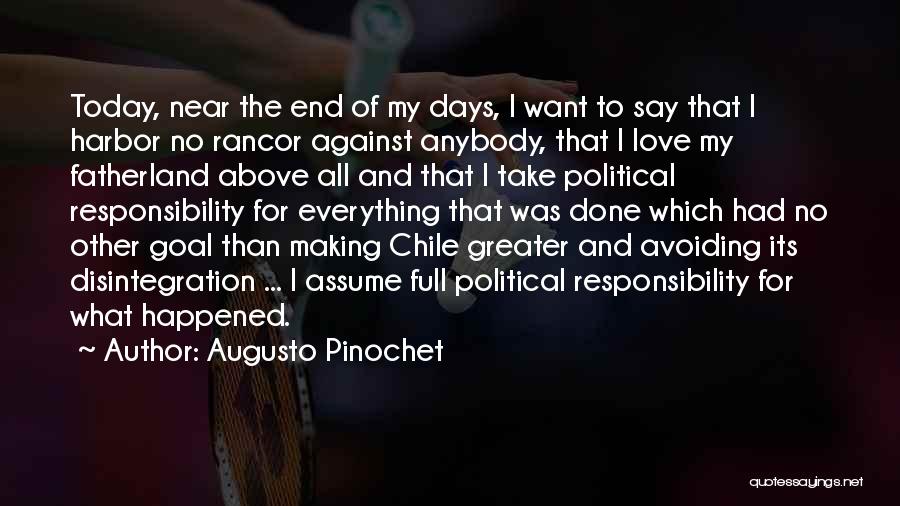 Rancor Quotes By Augusto Pinochet