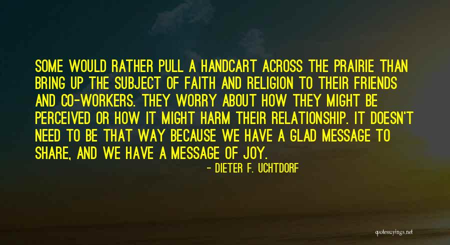 Rancune Synonyme Quotes By Dieter F. Uchtdorf Rancune Synonyme Quotes By Dieter F. Uchtdorf