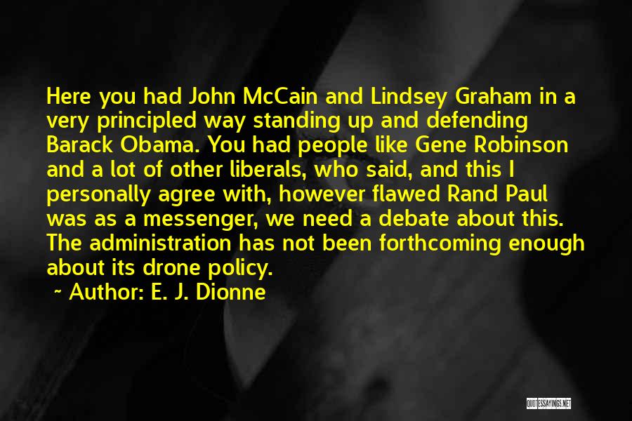 Rand Paul Drone Quotes By E. J. Dionne