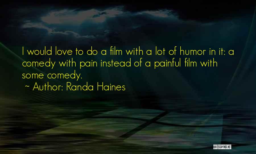 Randa Haines Quotes 1000562