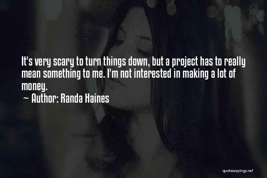 Randa Haines Quotes 268713