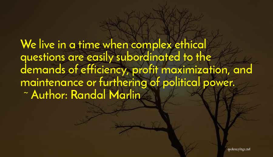Randal Marlin Quotes 1289908 Randal Marlin Quotes 1289908