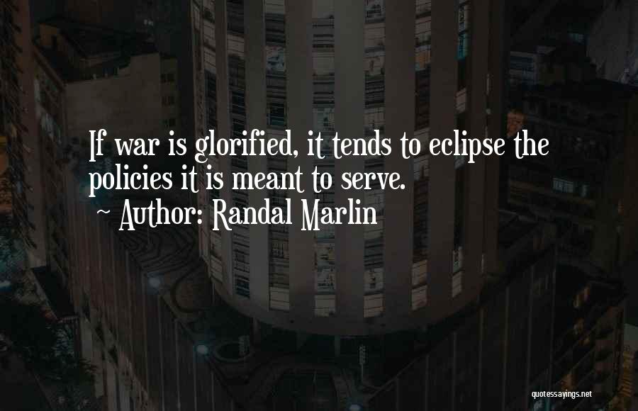 Randal Marlin Quotes 243217 Randal Marlin Quotes 243217