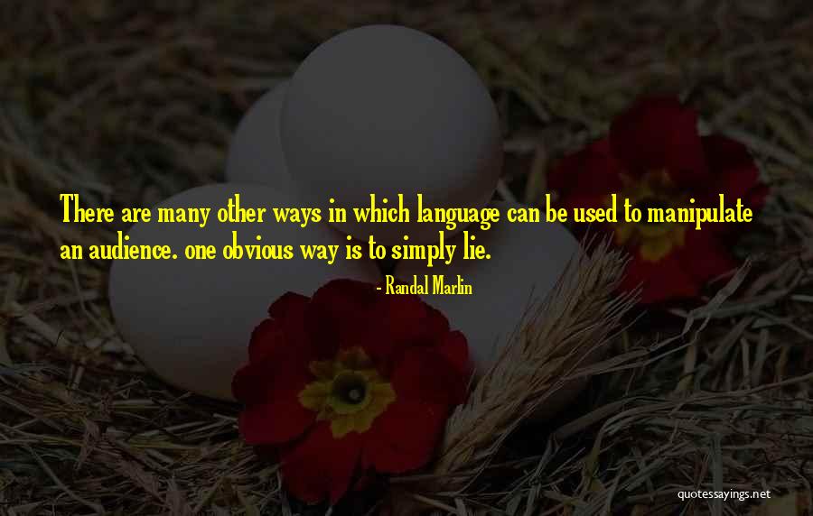 Randal Marlin Quotes 683102 Randal Marlin Quotes 683102