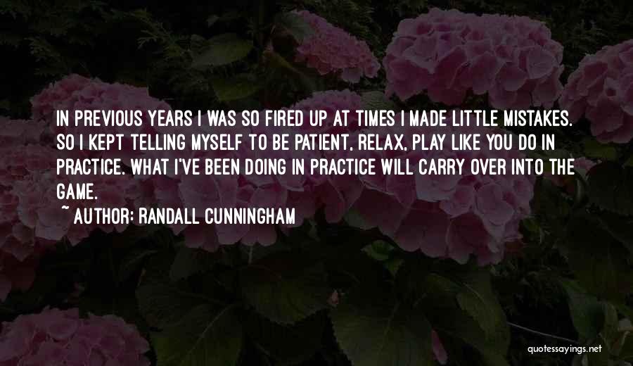 Randall Cunningham Quotes 282744