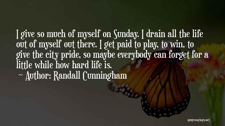 Randall Cunningham Quotes 288240