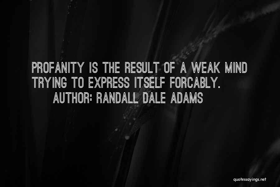 Randall Dale Adams Quotes 1086503