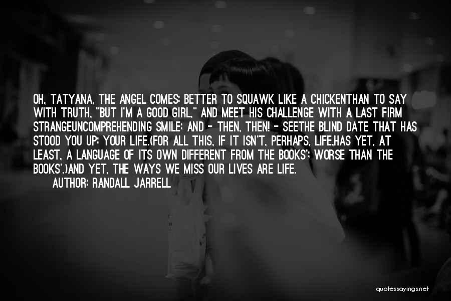 Randall Jarrell Quotes 1294467