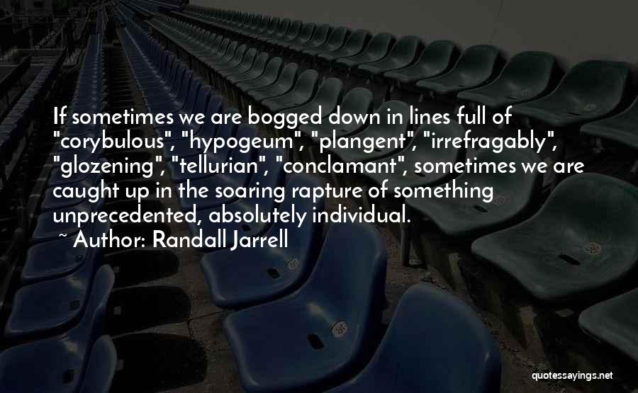 Randall Jarrell Quotes 1395039