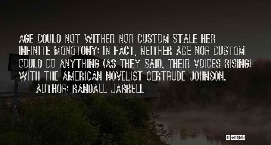 Randall Jarrell Quotes 1422113