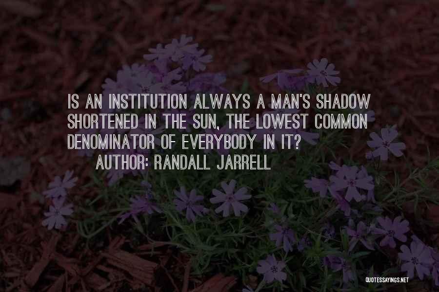 Randall Jarrell Quotes 1635397