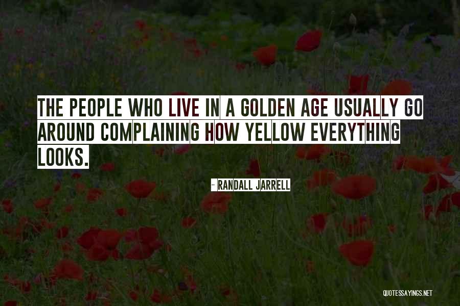 Randall Jarrell Quotes 1664165 Randall Jarrell Quotes 1664165