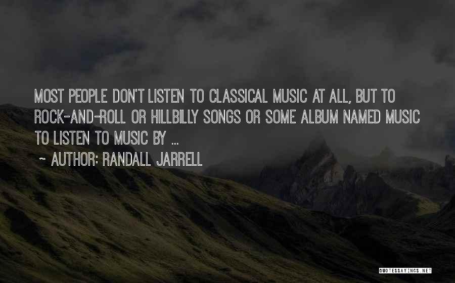 Randall Jarrell Quotes 1765929