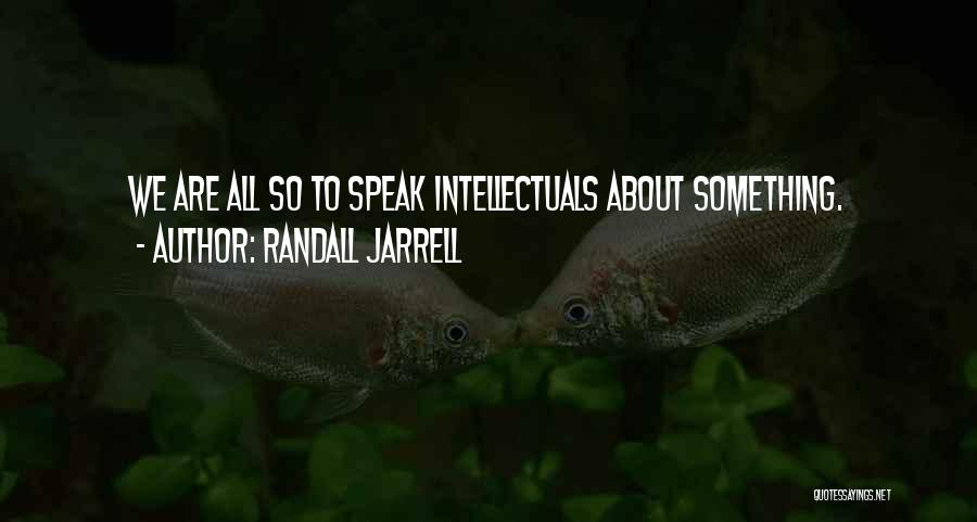 Randall Jarrell Quotes 2183457