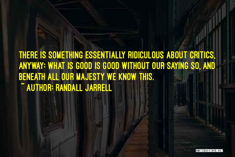 Randall Jarrell Quotes 482426