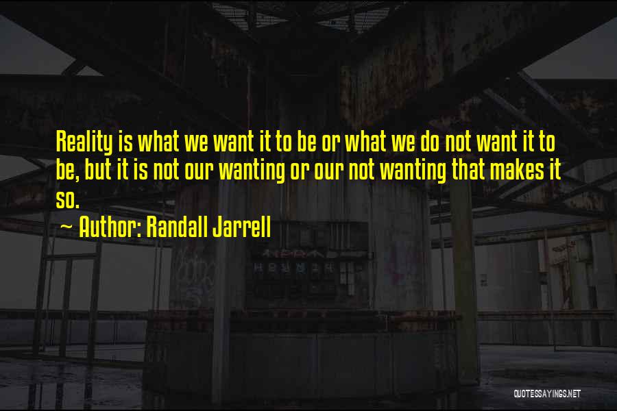 Randall Jarrell Quotes 855980