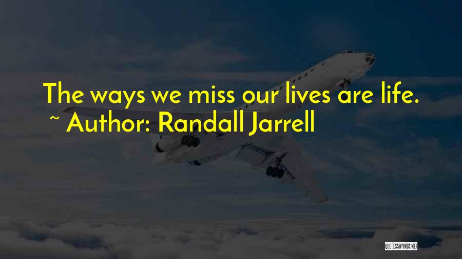 Randall Jarrell Quotes 884158